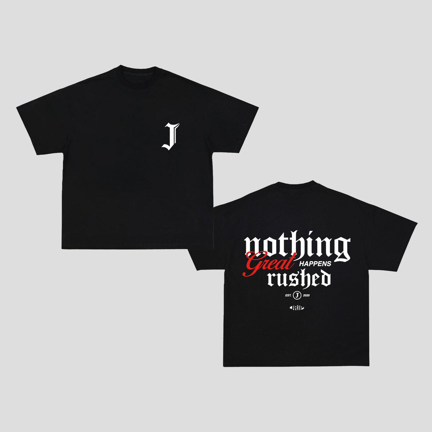 Nothing Great Happens Rushed Tee (BLACK)