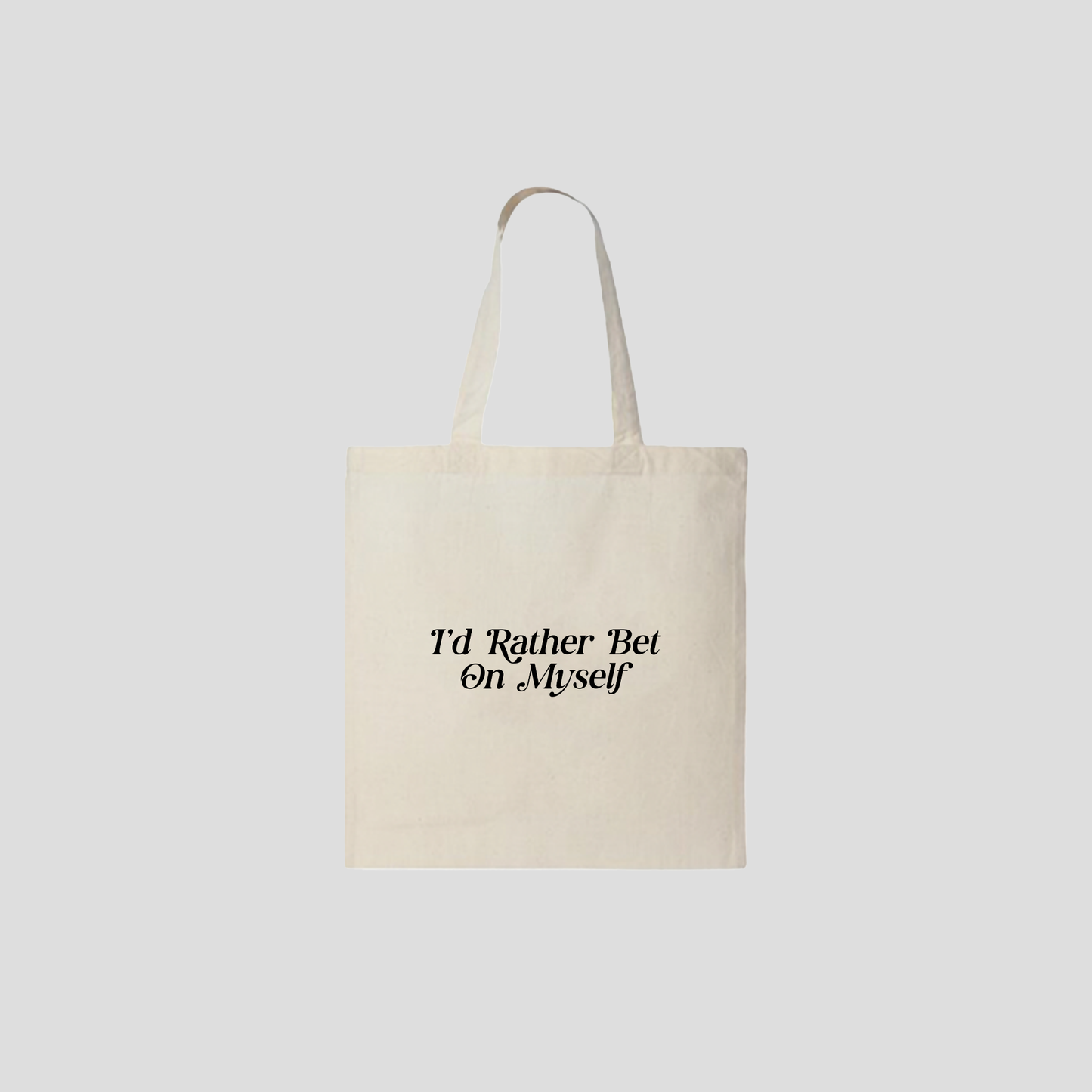 Bet on Myself Tote Bag