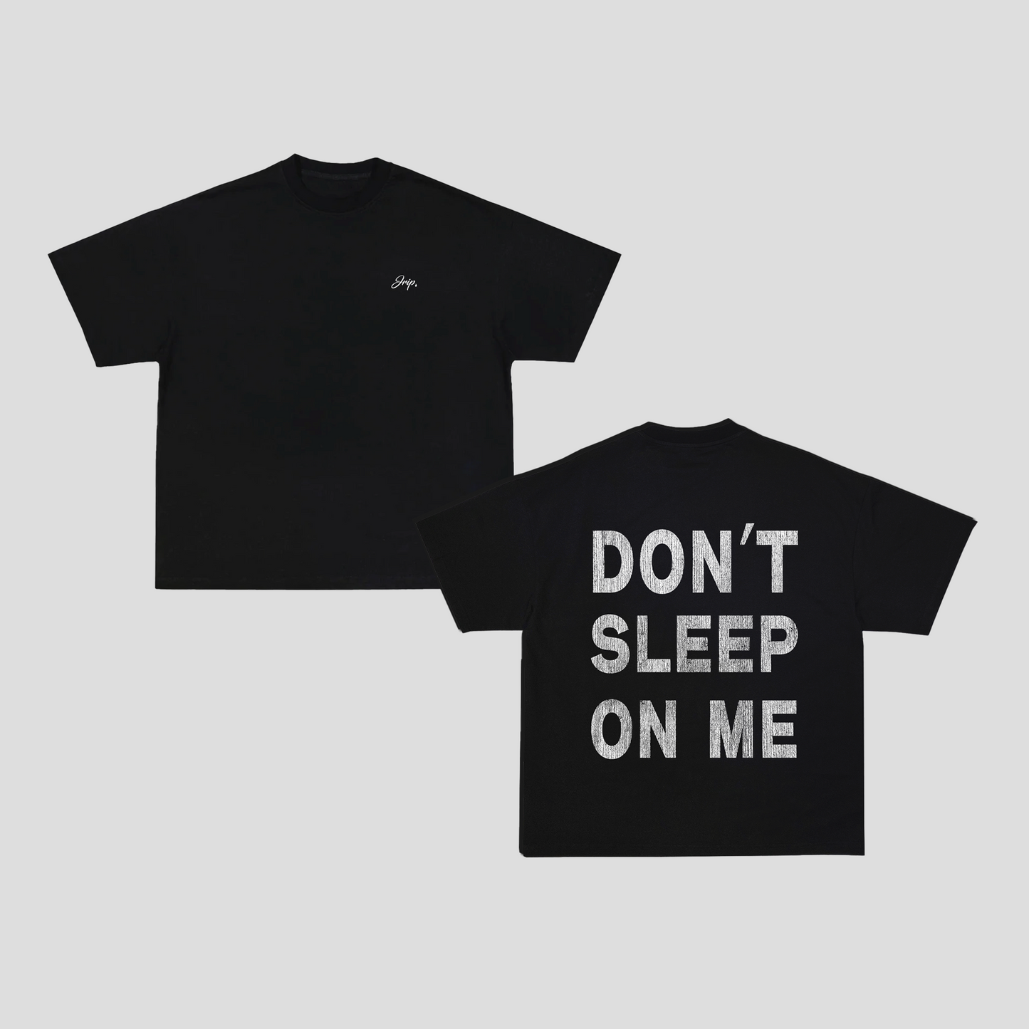 Don't Sleep On Me Tee (BLACK)