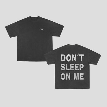 Don't Sleep On Me Tee (VINTAGE BLACK)