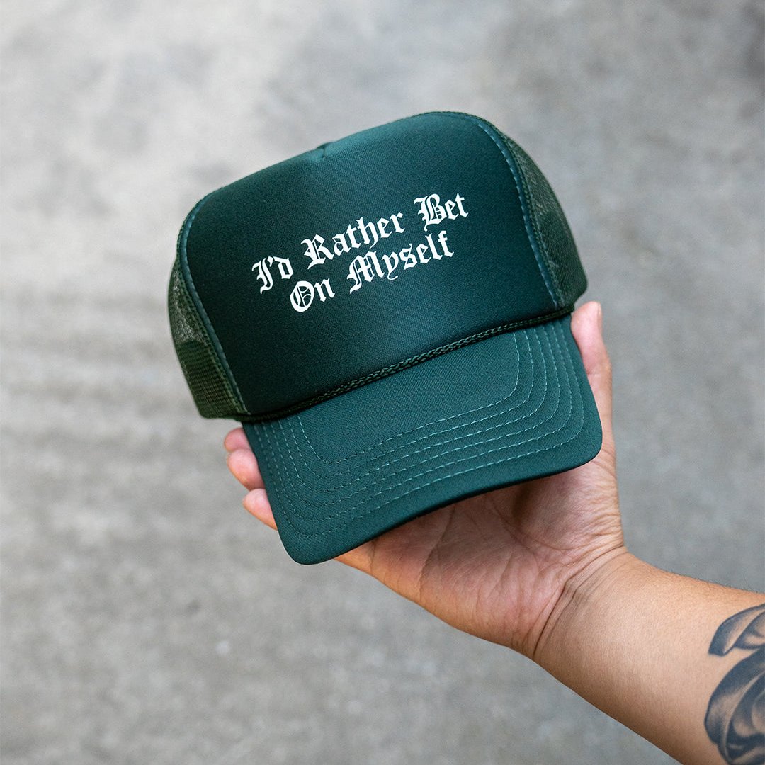 Bet On Myself Trucker Hat V2 (DARK GREEN)