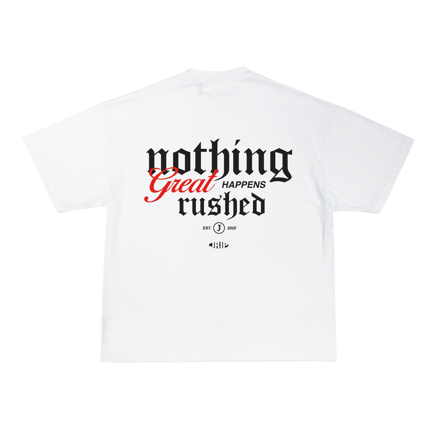NOTHING GREAT HAPPENS RUSHED TEE (WHITE)