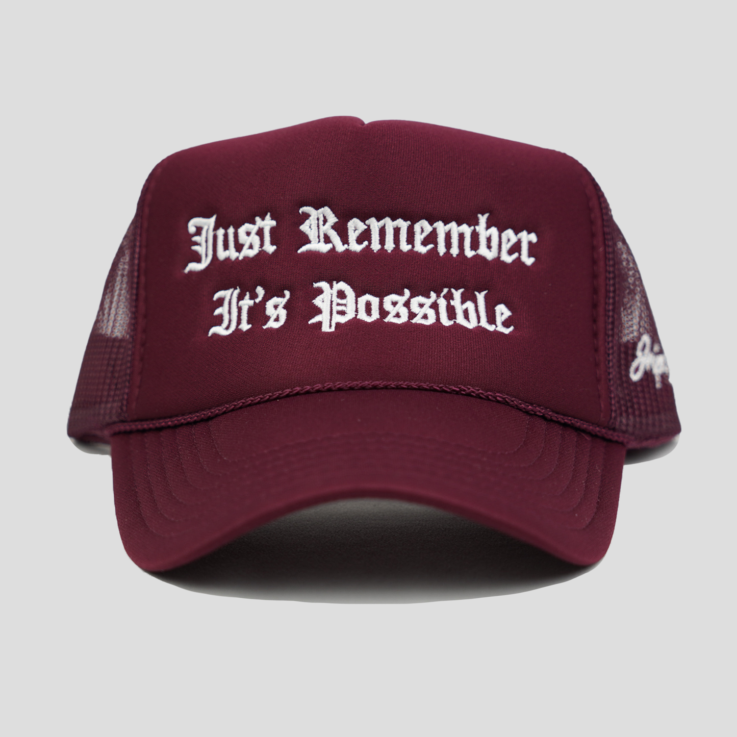 Just Remember It's Possible Trucker Hat (MAROON)