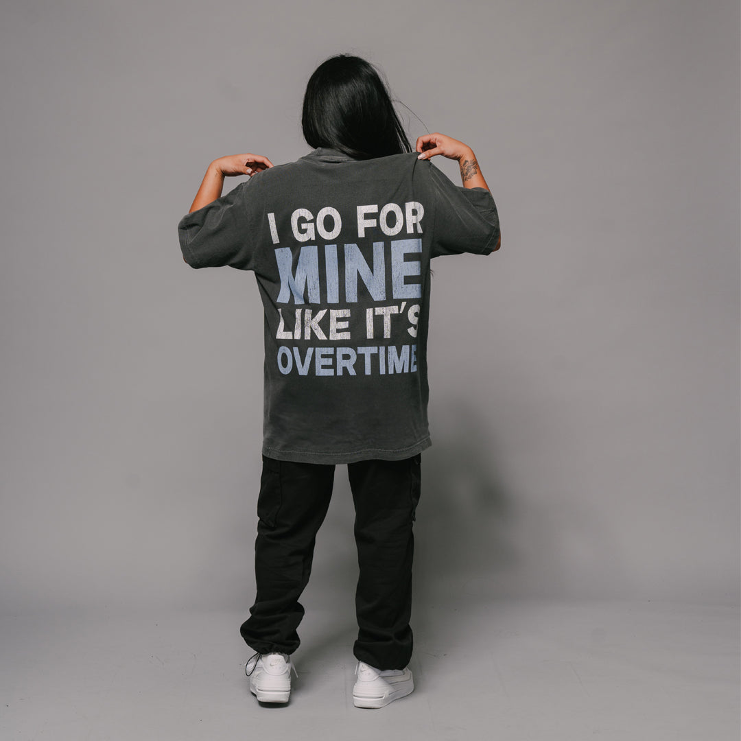 I Go For Mine Tee (VINTAGE BLACK)