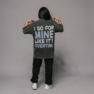 I Go For Mine Tee (VINTAGE BLACK)