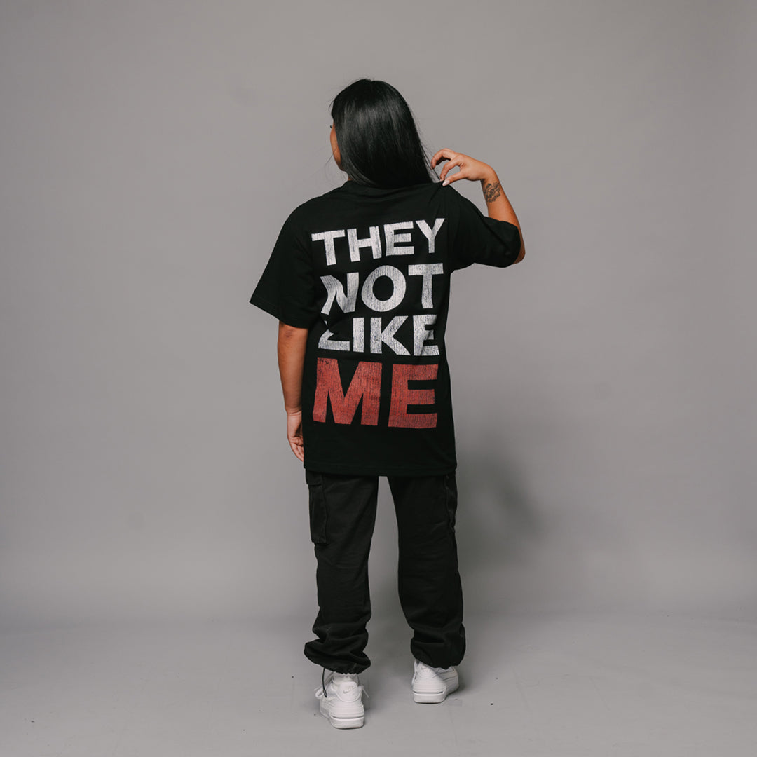 They Not Like Me Tee (BLACK)