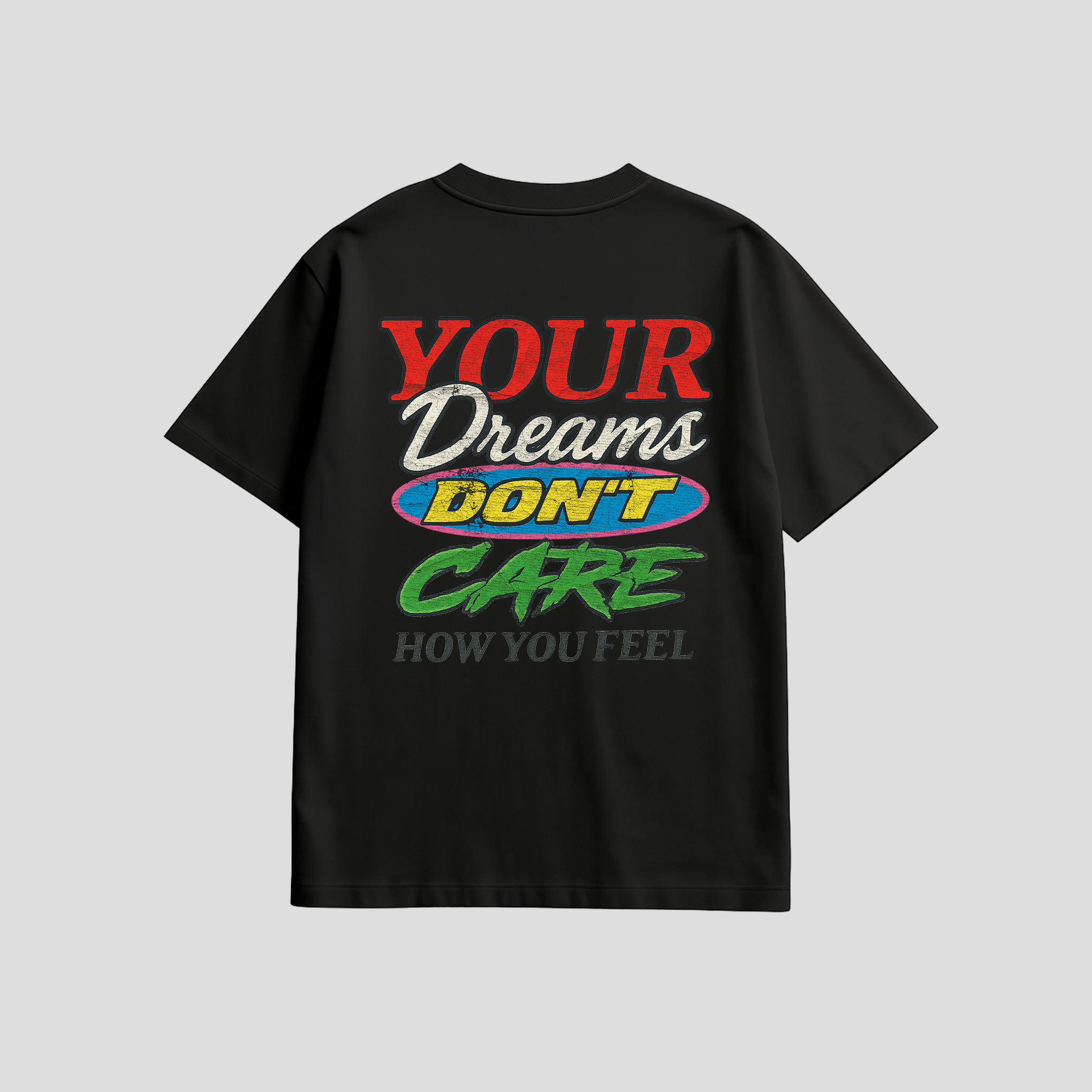 Dreams Don't Care Tee (BLACK)