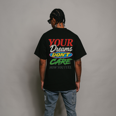 Dreams Don't Care Tee (BLACK)