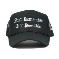 Just Remember It's Possible Trucker Hat (BLACK)
